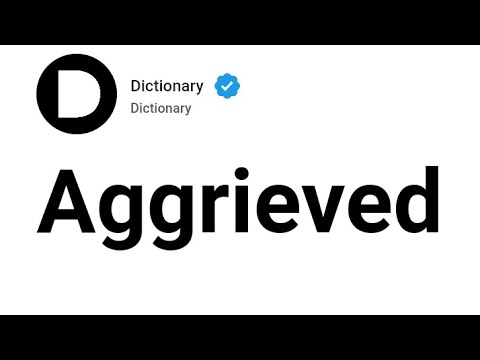 Aggrieved Meaning In English