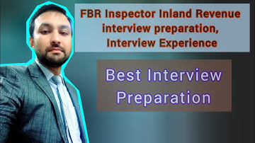 FBR Inspector Inland Revenue interview preparation, Interview Experience #inspectorinlandrevenue