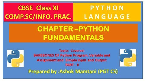 CLASS XI- IP CHAP-3(PYTHON FUNDAMENTALS) PART 2