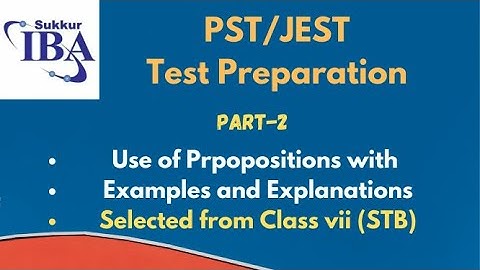 PST/JEST Test Preparation IBA | Use of Prepositions with Examples and Explanations || Part- 2