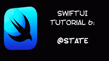 SwiftUI Tutorial 6: @State Introduction