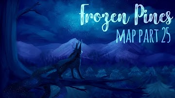 Frozen Pines - Lord Huron | MAP | Part 25