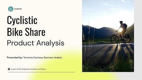 Presentation: Cyclistic Bike Share Product Analysis