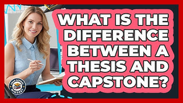 What Is The Difference Between A Thesis And Capstone?