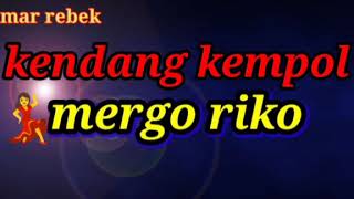 Download Mergo Riko~kendang Kempol Video MP3 Mergo Riko~kendang Kempol