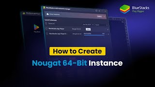 How to create Nougat 64-bit instance on BlueStacks 5 screenshot 5