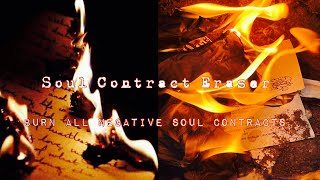 🔥Soul Contract Burner🔥 (Remove negative soul contracts subliminal)