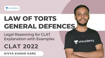 Law of Torts - General Defenses with Examples | Legal reasoning for CLAT 2022 | Divya Kumar Garg