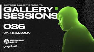 Julian Gray - Graydient Gallery Sessions - 026 | Progressive House, Trance Mix