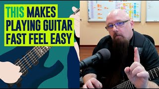 How To Make Fast Guitar Playing Feel Easy