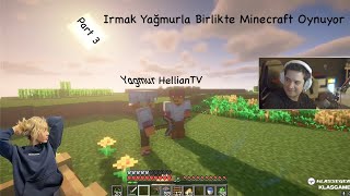 HellianTV Yağmur'la Birlikte Minecraft Oynuyor Part 3 !