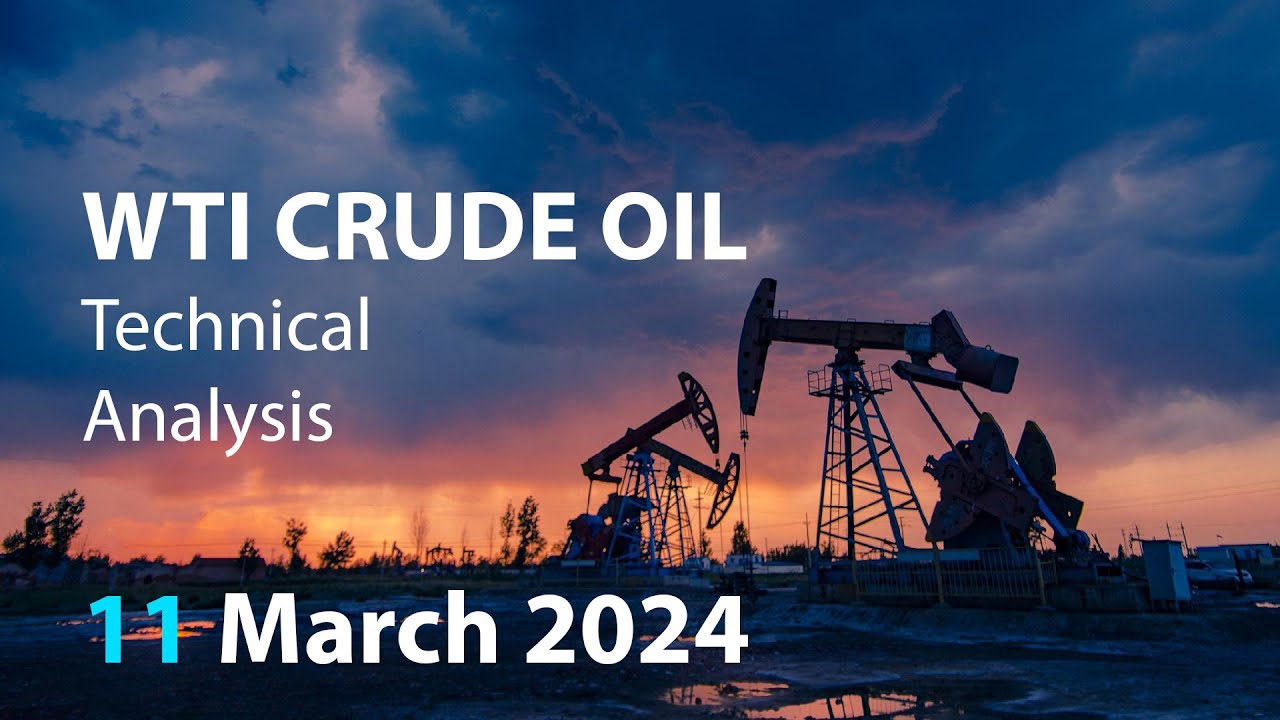 Crude Oil WTI Trading Technical Analysis 11th March 2024 #wti - YouTube