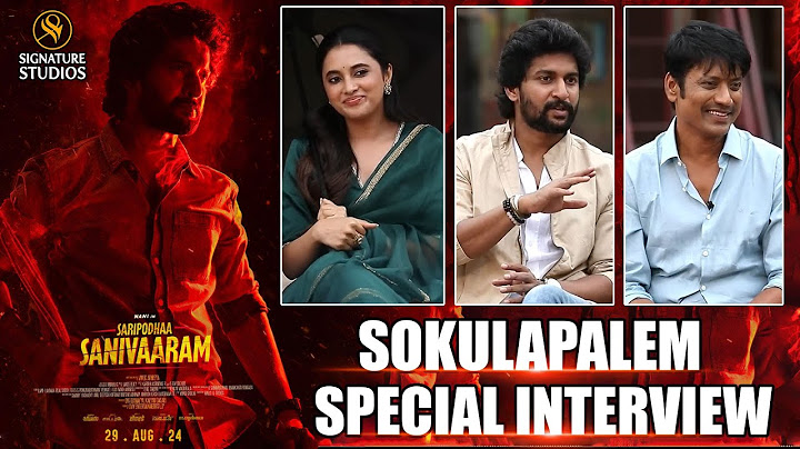 Saripodhaa Sanivaaram - Sokulapalem Special Interview |Nani| Priyanka | SJ Suryah |@SignatureStudios