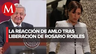 Rosario Robles no queda libre, jueces tardan en emitir sentencias: AMLO