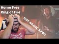 HOME FREE - "Ring of Fire" - First Time Hearing | Yes it rocks.