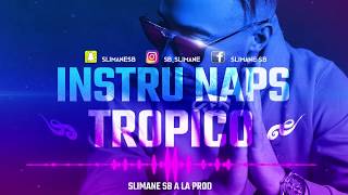 Tropico | Naps Instru type 2020 (Prod. Slimanesb)