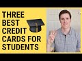 Best Credit Cards for Students:  My Top 3 Student Credit Cards