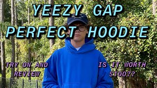 Yeezy Gap Perfect Hoodie  Review And Sizing 