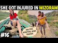 She got seriously injured in mizoram northeast india