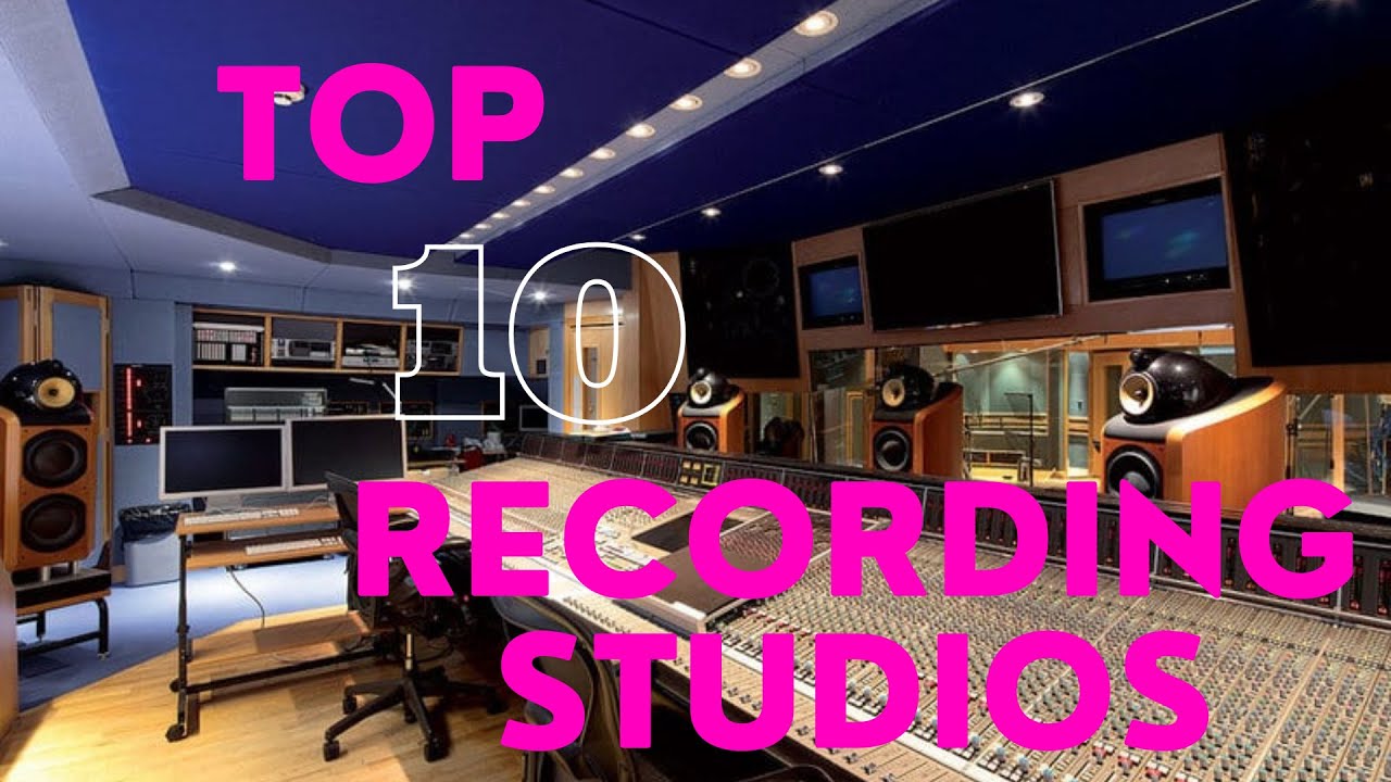 The Top 10 Recording Studios in The World - YouTube
