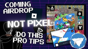 Not Pixel | How to earn more PX tokens | Do this pro tips before you late