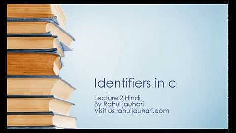 Lecture 2 Identifiers |Keywords  in c| in Hindi