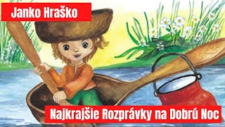 Janko Hraško | Hovorené Rozprávky | Audio Rozprávky pre Deti | Najkrajšie Rozprávky na Dobrú Noc