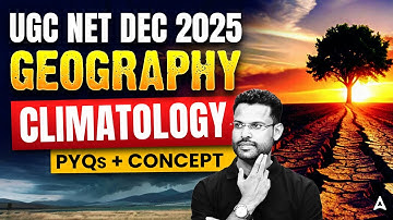 UGC NET Geography Paper 2 | Climatology Atmosphere Conceptual Clarity #4  By Dr. Mohan Sir