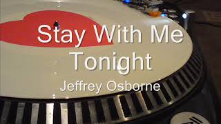 Jeffrey Osborne - Stay With Me Tonight