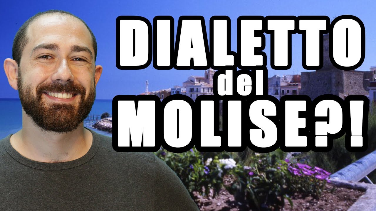 COME SUONA IL DIALETTO DEL MOLISE?