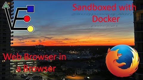 How to host a sandboxed web browser with docker and Proxmox