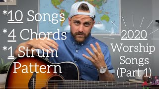 10 Worship Songs 2020 4 Chords 1 Strum Pattern