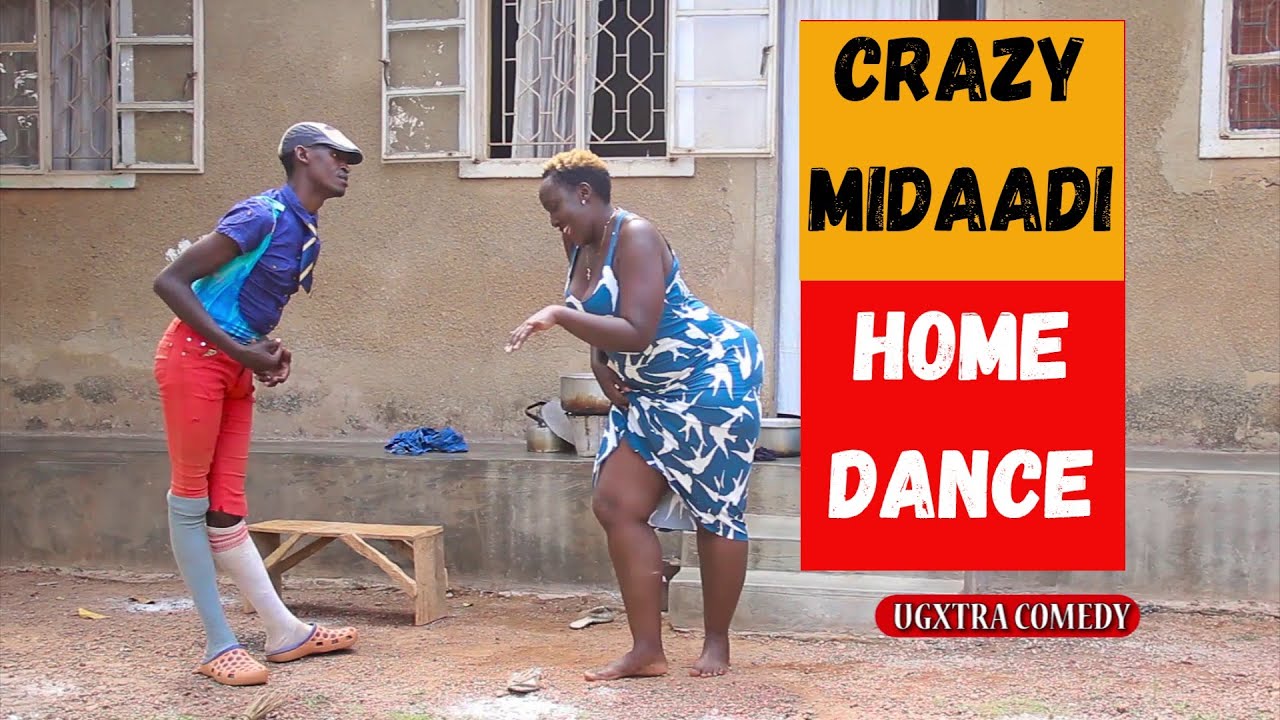 Crazy Midaadi Home Dance  African Dance Comedy Ugxtra Comedy