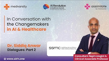 In Conversation with the Change - Makers in AI & Healthcare | Dr. Siddiq Anwar - Part 2