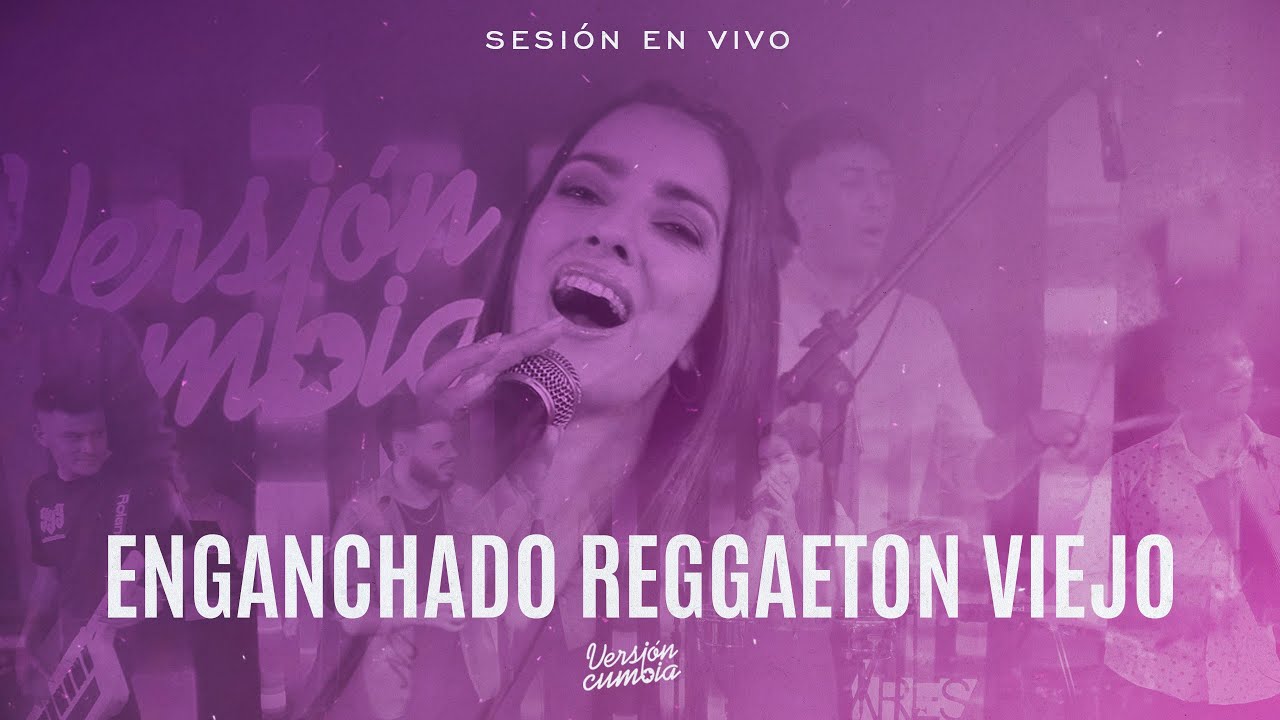 VERSIÓN CUMBIA - ENGANCHADO REGGAETON VIEJO ft LU FALCON (LIVE SESSION 2022)