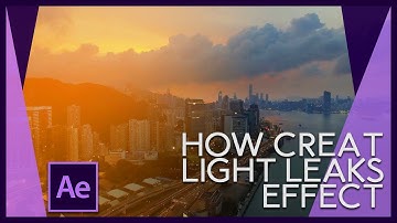 Light Leak Effect | After Effects Tutorial