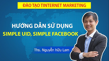 Hướng dẫn sử dụng phần mềm ATP Simple UID, Simple Facebook (mới nhất)