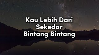 Lebih Dari Bintang - Lyla | LIRIK LAGU