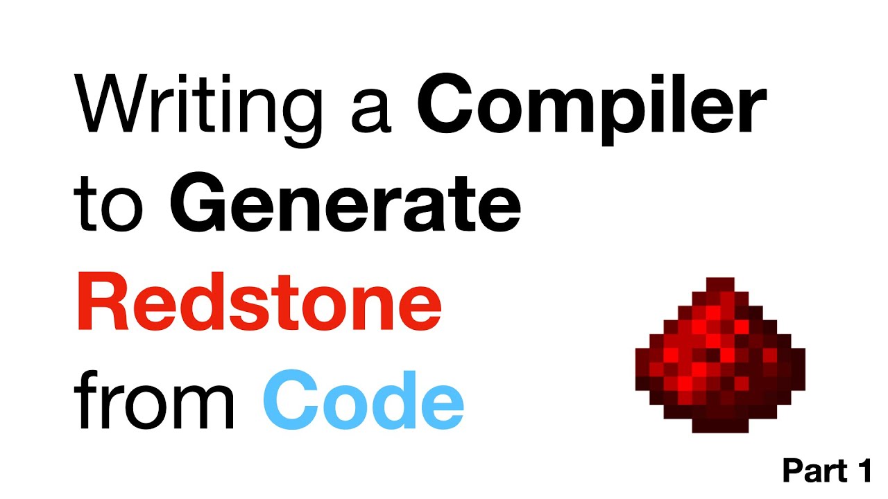 Redstone Generation from Code—Let's Build a Compiler! RedVM: Part 1 ...