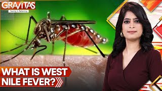 Gravitas | West Nile Fever Cases Detected in Kerala | State Govt Puts All Districts on Alert | WION