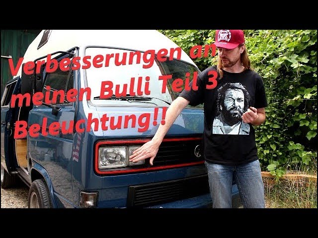 Verbesserung an meinen VW T3 Bulli Teil 3, licht & Scheinwerfer