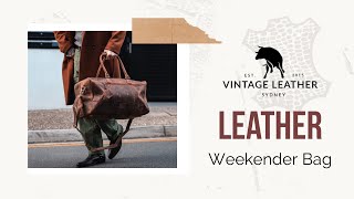 The Best Leather Weekender Bag for Men from Vintage Leather Sydney