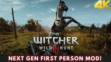 The Witcher 3 Next Gen - This First Person Mod AMAZED Me, TRULY STAGGERING! | 4K