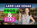 Pros and cons of living in lake las vegas