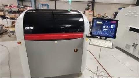 DEK Horizon 8AA SMT Screen Printer Acceptance Demonstration