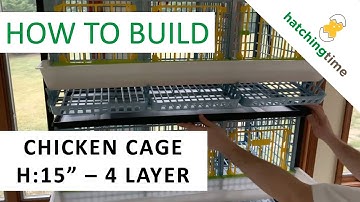Chicken Cage - 4 Layer H:15" (Assembly Instructions - Hatching Time) Cimuka