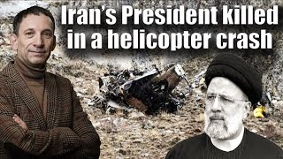 Iran’s President killed in a helicopter crash | Portnikov Post