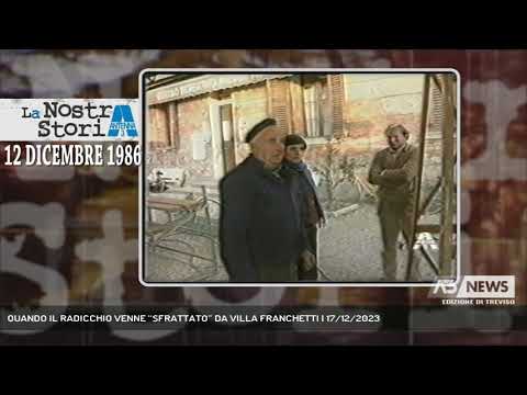 QUANDO IL RADICCHIO VENNE “SFRATTATO” DA VILLA FRANCHETTI | 17/12/2023