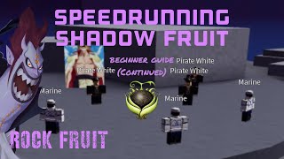 How To Speedrun Shadow Fruit (Rock Fruit)