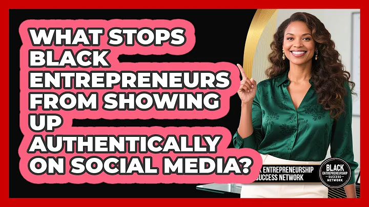 What Stops Black Entrepreneurs From Showing Up Authentically On Social Media?